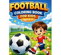 Football Coloring Book for Kids Ages 4-6: Fun, Easy & Cute Soccer Coloring Pages for Little Champions