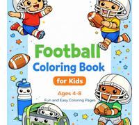 Football Coloring Book for Kids: Fun, Cute & Easy American Football Coloring Pages for Kids Ages 4-8