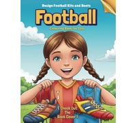 Football Colouring Book for Girls: Custom Design Kits and Shoes in Fashionable Style