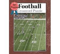 Football Crossword Puzzle, American Football: Football Crossword Puzzles: Players, teams, Leagues and legends | America's Most Popular Sport, All ... and Answers | 50+ puzzles | 8.5 x 11 Inches