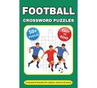 Football Crossword Puzzle Book: Crossword Puzzles with Easy to Read Print about Football Rules, Teams, Leagues, Players & Managers and More | 6*9 ... Gift for Vacations, Festivals and Relaxation