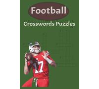 Football Crossword Puzzle Book: Tailgate and Touchdown 50+ Crossword Puzzles Cross - Perfect for Game Day, Tailgating, and Football Lovers