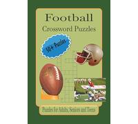 Football Crossword Puzzles: Crossword Puzzles with Easy to Read Print about Football, Football Legends, Football Terminology and More | 6 x 9 inches, ... Gift for Vacations, Holidays and Relaxation.