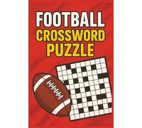 Football Crossword Puzzles: Crossword Puzzles with Easy-to-Read Print about Football, History of Football, Fan culture, and more. 6x9 inches, 120 ... Gift for Vacations, Holidays and Relaxation