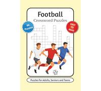 Football Crossword Puzzles: Crossword Puzzles with Easy to Read Print about Football, Sports, Soccer and More | 6x9 inches, 120 pages | 60 Puzzles … Gift for Vacations, Holidays and Relaxation