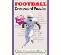 Football Crossword Puzzles: Football Crossword Puzzles: Football-themed Crossword Puzzles with Easy to Read Print about League, Players, Stadiums, ... For Gifts, Vacations, Holidays, Learning