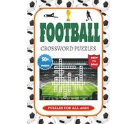 Football Crossword Puzzles: Football Crossword Puzzles with Easy-to-Read Print about Players, Teams, and Game Trivia | 6x9 inches, 120 Pages | 50+ Fun ... Fans, Sports Lovers, and Puzzle Enthusiasts.