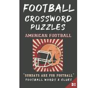 Football Crossword Puzzles: PLAYERS, TEAMS, LEAGUES, LEGENDS. Sports Art Interior. Easy to Hard Words. ALL AGES Fan Activity.