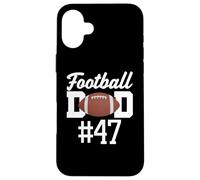Football Dad Number 47 Biggest Fan Father Supporter Hijo Mamá Carcasa para iPhone 16 Plus