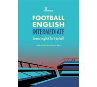 Football English Intermediate: Learn English For Football, Intermediate Level Textbook: 3 (HATRIQA Football English)