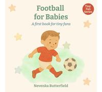 Football for Babies: A first book for tiny fans (0-12 months)
