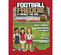 Football Freddie and Fumble the Dog: Gameday in San Francisco