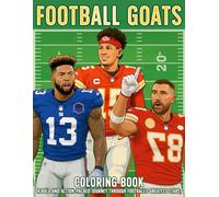 Football GOATS Coloring Book: Legendary Players and Iconic Moments to Color for Sports Fans of All Ages
