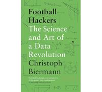 Football Hackers: The Science and Art of a Data Revolution