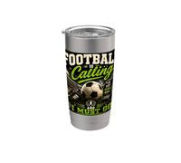 Football Is Calling & I Must Go Illustration Graphic Designs Vaso térmico de acero inoxidable de doble pared