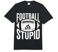 Football Is Stupid Sports Jokes Fans Expression - Comfort Colors Adult Heavyweight T-Shirt