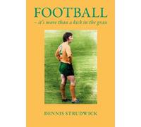 Football: It's More than a Kick in the Grass