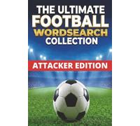 Football Legends Word Search Puzzle : Attackers edition: 500 Soccer Stars & Legends | All Time Greats & Current Heroes | Portable 6 x 9 Inch | Solutions Included (Football Soccer Wordsearch)