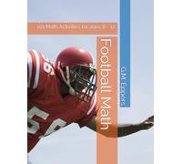 Football Math: 101 Math Activities for ages 8 - 12
