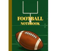 Football Notebook: / 8.5x11 inch notebook/ 118 lined pages with lightened football field diagram in the background/ 2 larger football field pages/ glossy/