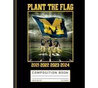 Football Notebook: Michigan Plant The Flag in Ohio Journal (2021-2024)
