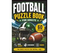 Football Puzzle Book for Adults: 20 Crossword, 20 Word Search & 20 Sudoku Puzzles | 60 Total Puzzles: Fun Football Trivia, Team, Player and Game Day Puzzles for Football Fans