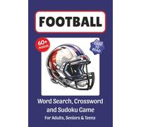 Football Puzzle Book: Word Search, Crossword and Sudoku Game, Easy to Read Print about Football, Terms, Teams, League and More | 6x9 inches, 120 pages ... for Vacations, Holidays and Leisure Time