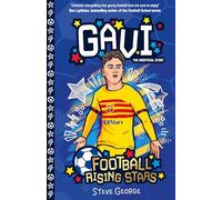Football Rising Stars: Gavi: 3 (Football Rising Stars Volume 2: 10 Book Collection)