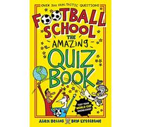 Football School: The Amazing Quiz Book