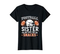 Football Sister I’m Just Here For The Snacks Football Family Camiseta