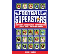 Football Superstars: 20 of Today's Greatest Players | Inspiring Stories | Puzzles, Trivia & Football Fun For Kids