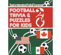 Football themed Trivia and Puzzles for Kids: Interactive and engaging activity book for kids that love football: Soccer history and legacy made easy for children