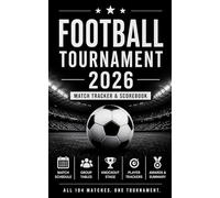 Football Tournament 2026 Tracker: Pocket Size Match Tracker, Schedule, Group Tables, Predictions & Stats Journal
