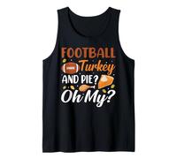 Football Turkey and Pie Oh My Funny Thanksgiving Thankful Camiseta sin Mangas