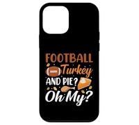 Football Turkey and Pie Oh My Funny Thanksgiving Thankful Carcasa para iPhone 12 Mini