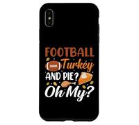 Football Turkey and Pie Oh My Funny Thanksgiving Thankful Carcasa para iPhone XS MAX