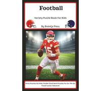 Football: Variety Puzzle For kIds (Porta-Puzzles For Kids: Pocket-Sized Word Puzzles For On-The-Go Travel!)