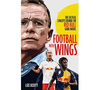 Football with Wings: The Tactical Concepts Behind the Red Bull Game Model