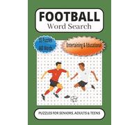 Football Word Search: 55 Word searches Puzzles about football | 6X9 inches, 110 pages, 660 words | The Perfect, Entertaining & Educational Gift for lovers of the beautiful games