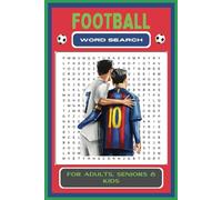 Football Word Search Book: 55 exciting football-themed word puzzles, perfect for fans of all ages.