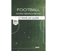 Football Word Search Book: A Hand-Curated Collection of Football Terms and the Evolution of the Game