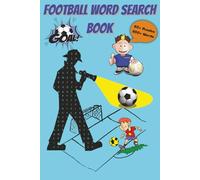 Football Word Search Book: Word Searches with Easy to Read about Football, Soccer, Leagues, Play and More | 50 Puzzles | 6x9 Inch, 140 Pages | Gift ... Vacation, Holiday, Free Time and much more.