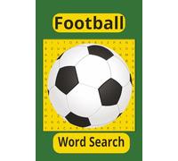 Football Word Search Book: Word Searches with Easy to Read Print about Football and the beautiful Game 6 x 9 inches 50 Pages 24 Words per Puzzle Gifts for Relaxation, Holidays and Free Time