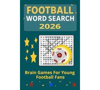 FOOTBALL WORD SEARCH: Brain Games for Young Football Fans and Total103 Pages Size 6 x 9.25 inches (BOYS WORD SEARCH PUZZLE BOOK)