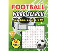 Football Word Search for Adults & Teens: 50 Themed Word Search Puzzles About Soccer Terms, Players, Stadiums, and More | Gift for Football Lovers