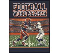 Football Word Search: From Practice to the Big Game (Large Print) (Great Sports Word Search Series)