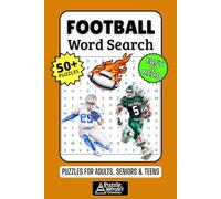 Football Word Search Puzzle Book: 50+ Fun & Easy-to-Read Puzzles Exploring Touchdowns, Teams & Gridiron Action, Gift for American Football Fans & Sports Lovers, Adults, Seniors & Teens