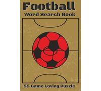 Football Word Search Puzzle Book: 55 Game Loving Puzzles | Brain Games| Memory Booster | Relaxing Entertainment | Compact 6x9in Size 110 Pages