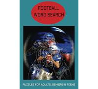 Football Word Search Puzzle Book: A Football Themed Word Find Puzzle for Adults, Seniors, and Teens