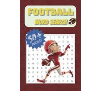 Football Word Search Puzzle Book: Easy to Read & Print | More than 50 Puzzles about Football, Positions, Moves and More | 6x9 inches, 110 Pages | For Adults, Seniors and Kids